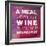 Words of Wine 3-Lola Bryant-Framed Art Print