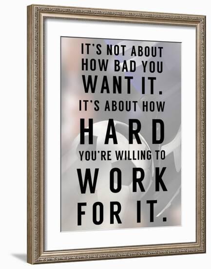 Work For It-Sports Mania-Framed Art Print