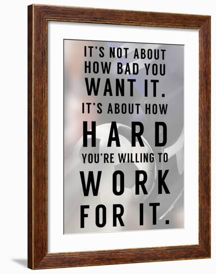 Work For It-Sports Mania-Framed Art Print