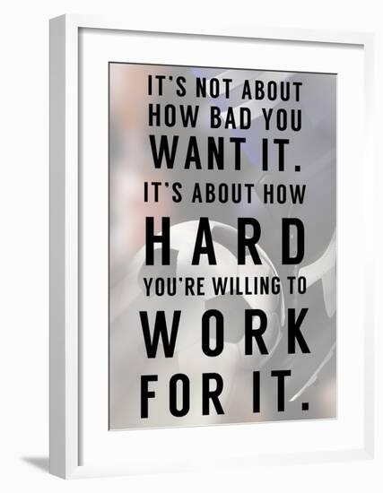 Work For It-Sports Mania-Framed Art Print