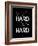 Work Hard Love Hard Black-NaxArt-Framed Art Print