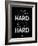 Work Hard Love Hard Black-NaxArt-Framed Art Print