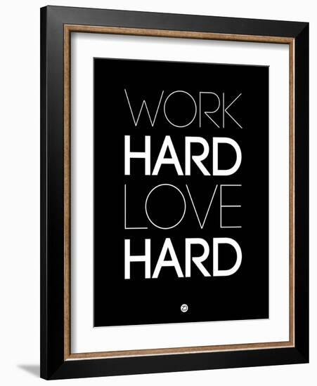 Work Hard Love Hard Black-NaxArt-Framed Art Print