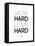 Work Hard Love Hard White-NaxArt-Framed Stretched Canvas