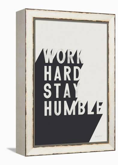 Work Hard Stay Humble BW-Becky Thorns-Framed Stretched Canvas