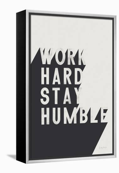 Work Hard Stay Humble BW-Becky Thorns-Framed Stretched Canvas