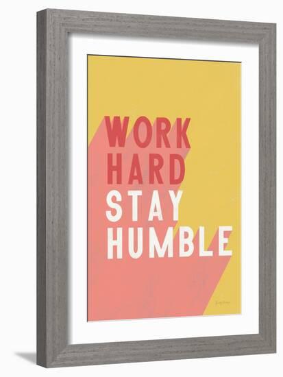 Work Hard Stay Humble-Becky Thorns-Framed Art Print