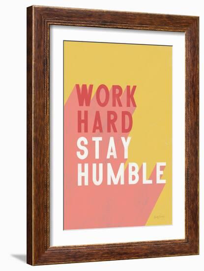 Work Hard Stay Humble-Becky Thorns-Framed Art Print