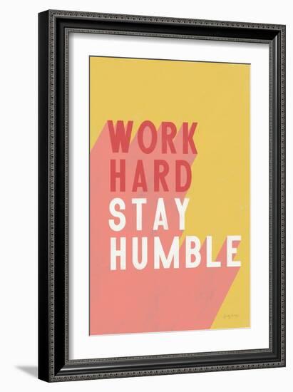 Work Hard Stay Humble-Becky Thorns-Framed Art Print