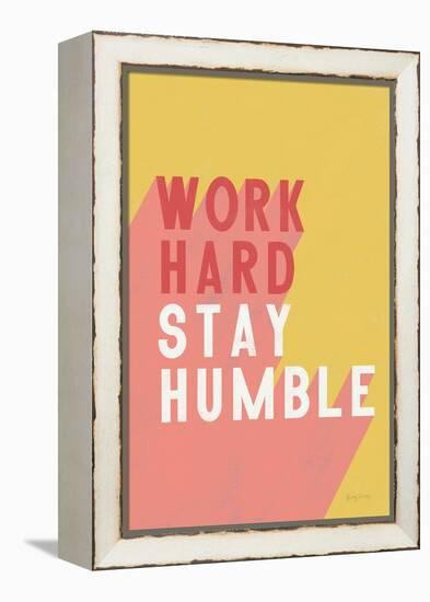 Work Hard Stay Humble-Becky Thorns-Framed Stretched Canvas