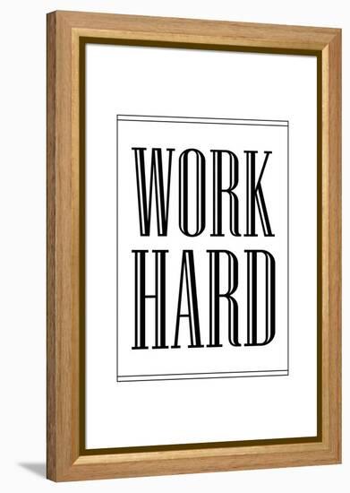 Work Hard-null-Framed Stretched Canvas