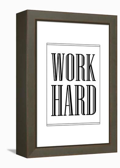 Work Hard-null-Framed Stretched Canvas