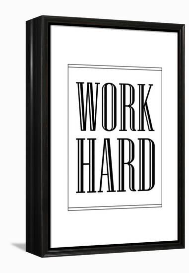 Work Hard-null-Framed Stretched Canvas