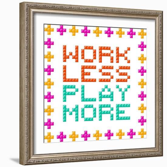 Work Less Play More Message Written In Pixel Blocks-wongstock-Framed Art Print