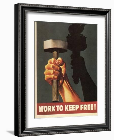 Work to Keep Free, Hand Holding Hammer-null-Framed Art Print