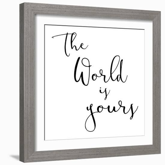 World Is Yours-Jace Grey-Framed Art Print