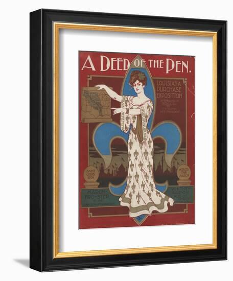 World's Fair: A Deed of the Pen. Louisiana Purchase Exposition-null-Framed Premium Giclee Print