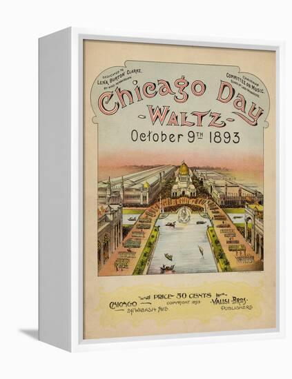 World's Fair: Chicago Day Waltz, October 9th, 1893-null-Framed Stretched Canvas