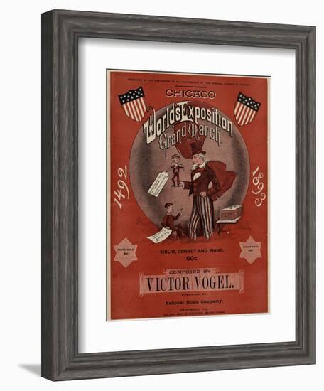 World's Fair: Chicago World’s Exposition Grand March, 1492-1893, Composed by Victor Vogel-null-Framed Art Print