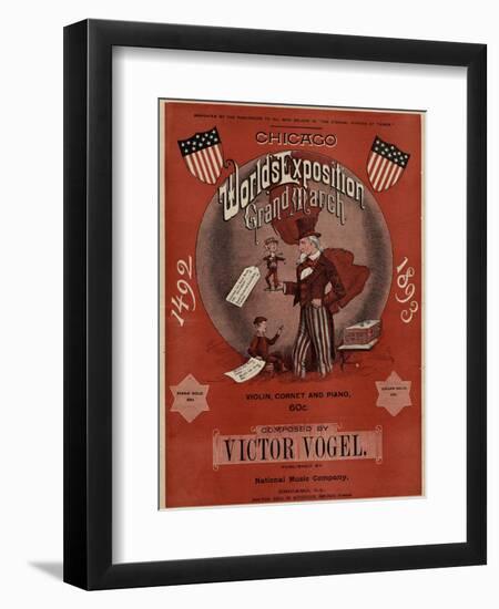 World's Fair: Chicago World’s Exposition Grand March, 1492-1893, Composed by Victor Vogel-null-Framed Art Print