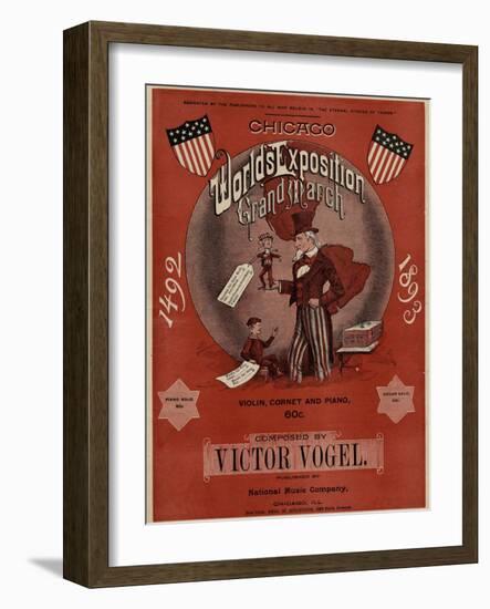 World's Fair: Chicago World’s Exposition Grand March, 1492-1893, Composed by Victor Vogel-null-Framed Art Print