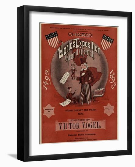 World's Fair: Chicago World’s Exposition Grand March, 1492-1893, Composed by Victor Vogel-null-Framed Art Print