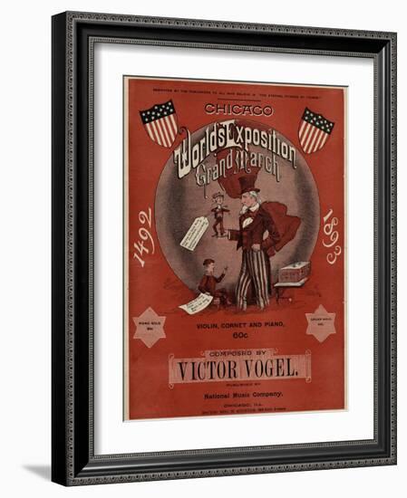 World's Fair: Chicago World’s Exposition Grand March, 1492-1893, Composed by Victor Vogel-null-Framed Art Print