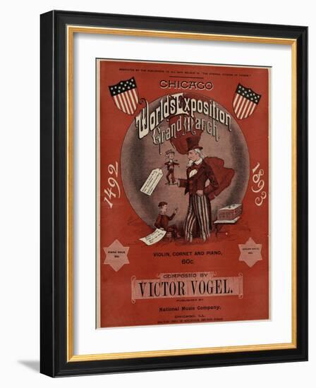 World's Fair: Chicago World’s Exposition Grand March, 1492-1893, Composed by Victor Vogel-null-Framed Art Print