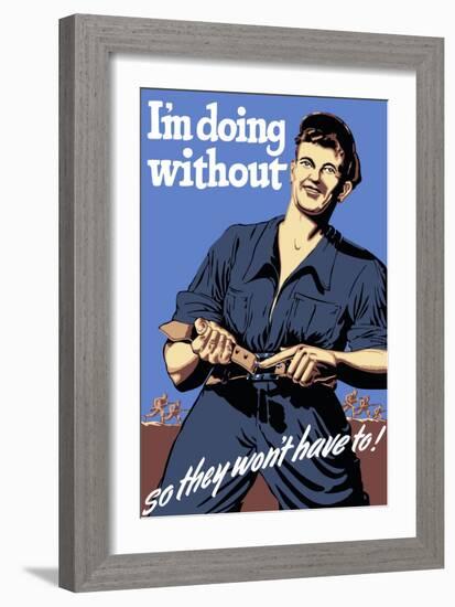 World War II Propaganda Poster Featuring a Man Tightening His Belt-null-Framed Art Print