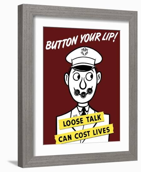 World War II Propaganda Poster of a Cartoon Army Officer with His Lips Buttoned-null-Framed Art Print