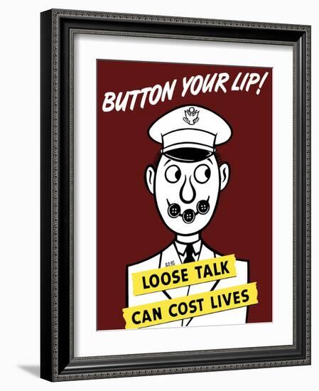 World War II Propaganda Poster of a Cartoon Army Officer with His Lips Buttoned-null-Framed Art Print