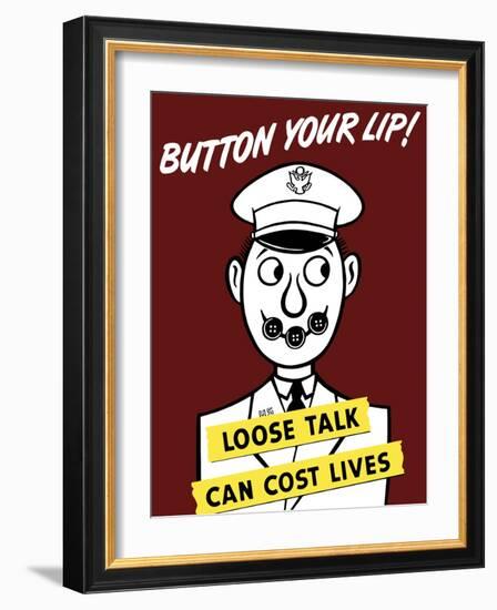 World War II Propaganda Poster of a Cartoon Army Officer with His Lips Buttoned-null-Framed Art Print