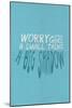 Worry Often Gives A Small Thing A Big Shadow-null-Mounted Art Print