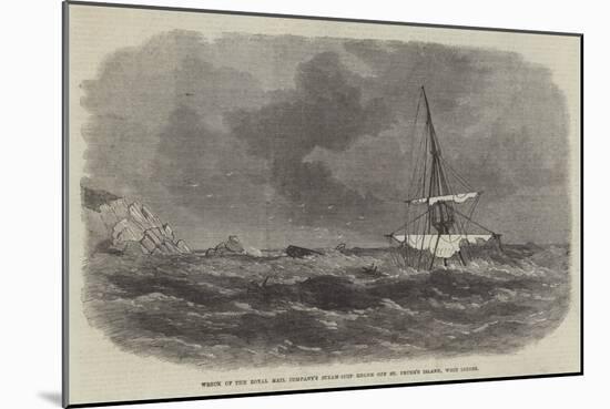 Wreck of the Royal Mail Company's Steam-Ship Rhone Off St Peter's Island, West Indies-null-Mounted Giclee Print