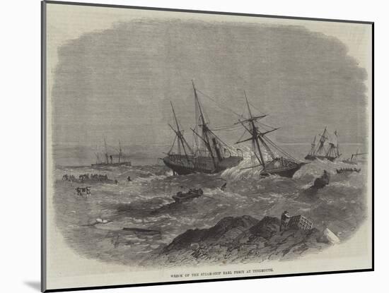 Wreck of the Steam-Ship Earl Percy at Tynemouth-null-Mounted Giclee Print