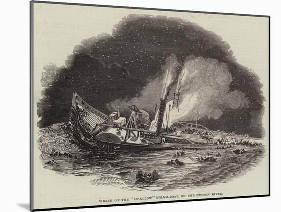 Wreck of the Swallow Steam-Boat, on the Hudson River-null-Mounted Giclee Print