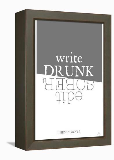 Write drunk edit sober-Kimberly Glover-Framed Premier Image Canvas