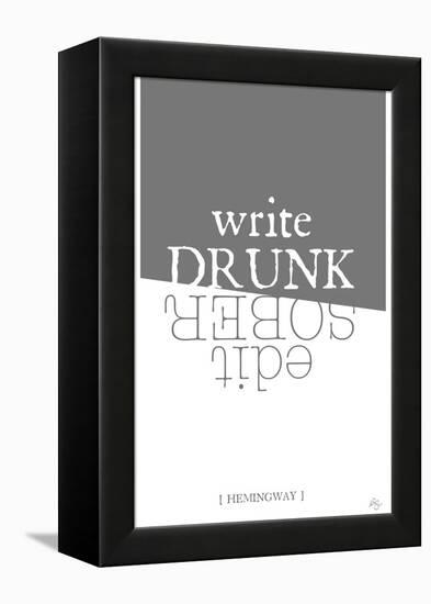 Write drunk edit sober-Kimberly Glover-Framed Premier Image Canvas