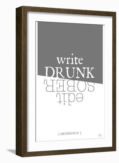 Write drunk edit sober-Kimberly Glover-Framed Giclee Print