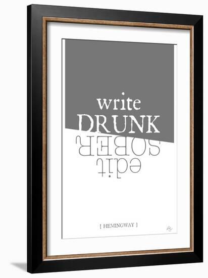 Write drunk edit sober-Kimberly Glover-Framed Giclee Print