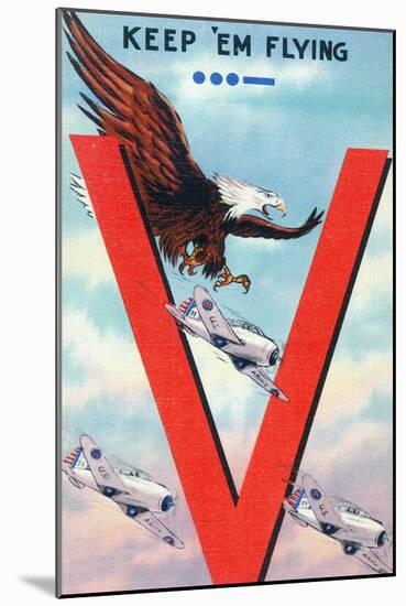 WWII Promotion - Keep 'em Flying, Eagle Flying with Planes-Lantern Press-Mounted Art Print