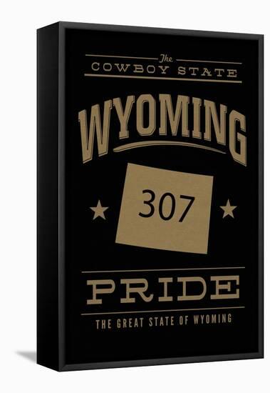 Wyoming State Pride - 307 - Gold on Black-Lantern Press-Framed Stretched Canvas