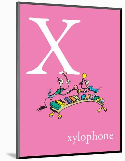 X is for Xylophone (pink)-Theodor (Dr. Seuss) Geisel-Mounted Art Print