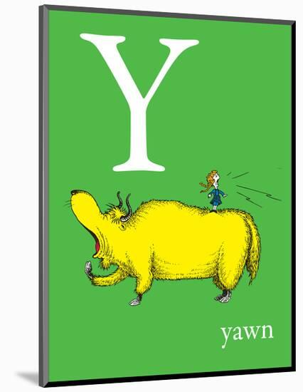 Y is for Yawn (green)-Theodor (Dr. Seuss) Geisel-Mounted Art Print