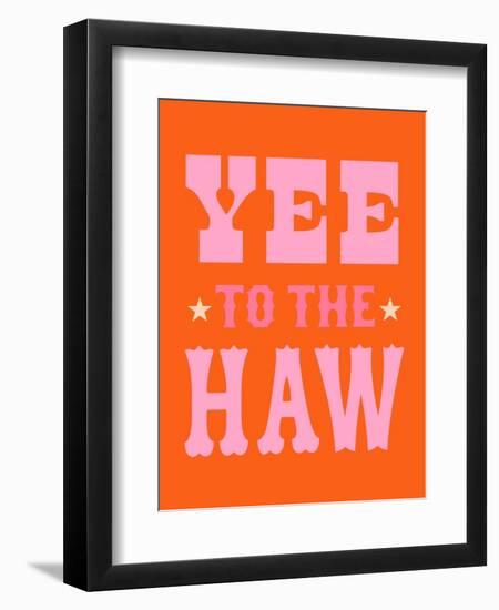 Yee to the Haw I-Victoria Barnes-Framed Premium Giclee Print