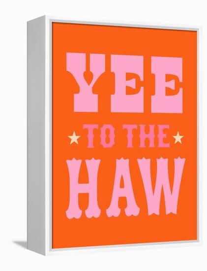 Yee to the Haw I-Victoria Barnes-Framed Stretched Canvas