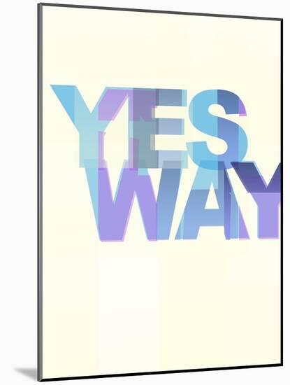 Yes Way-Philip Sheffield-Mounted Giclee Print
