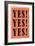 YES! YES! YES!-null-Framed Art Print