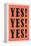 YES! YES! YES!-null-Framed Stretched Canvas