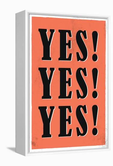 YES! YES! YES!-null-Framed Stretched Canvas